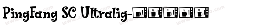 PingFang SC Ultralig字体转换